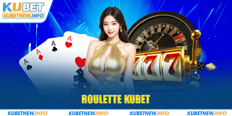 roulette kubet