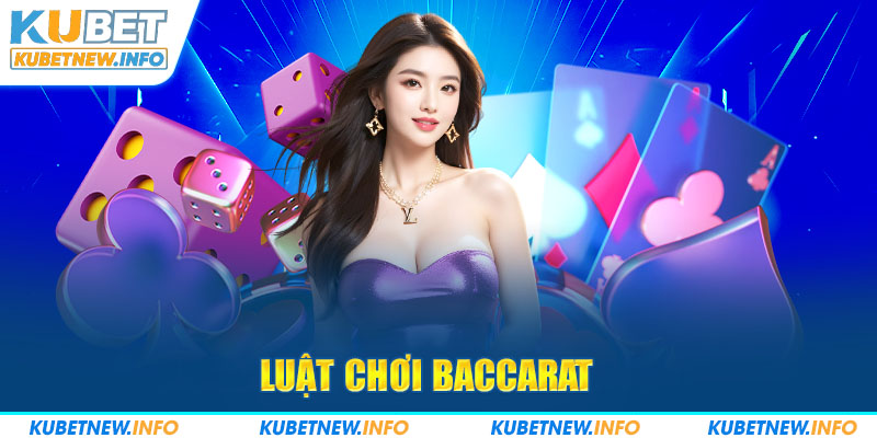 luật chơi baccarat